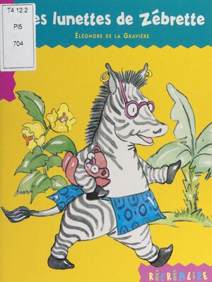 cover image of Les lunettes de Zébrette